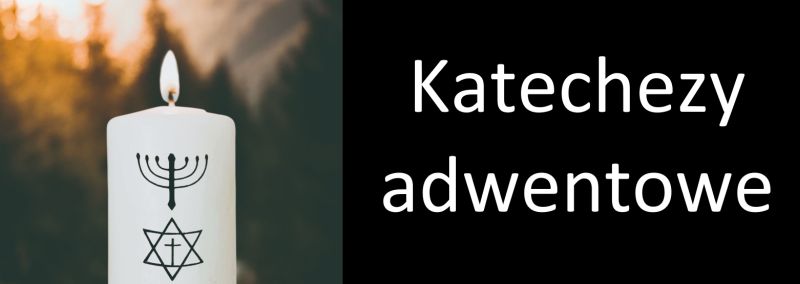 Katechezy adwentowe